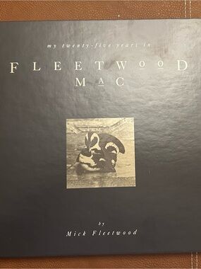 “My Twenty-five Years with Fleetwood Mac” by Mick Fleetwood
